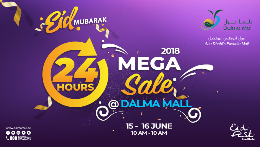 Eid fest Abu Dhabi - 24 HOURS MEGA SALE at Dalma Mall